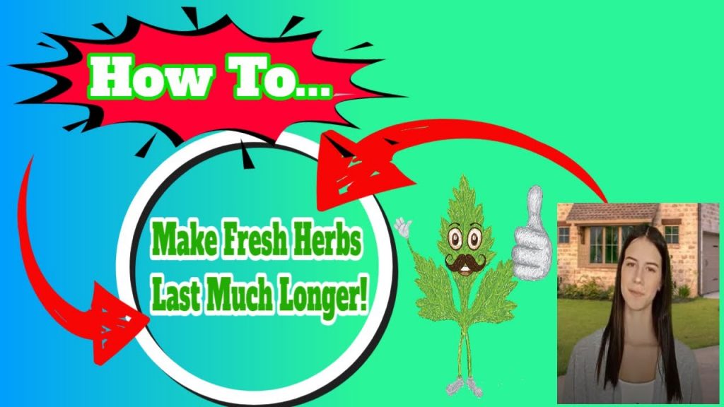 How To Make Fresh Herbs Last Much Longer