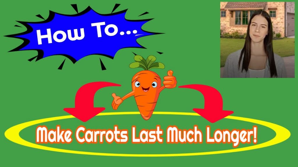 How To Make Carrots Last Longer